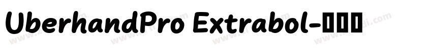 UberhandPro Extrabol字体转换